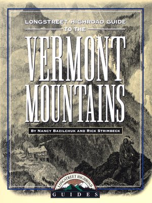 cover image of Longstreet Highroad Guide to the Vermont Mountains